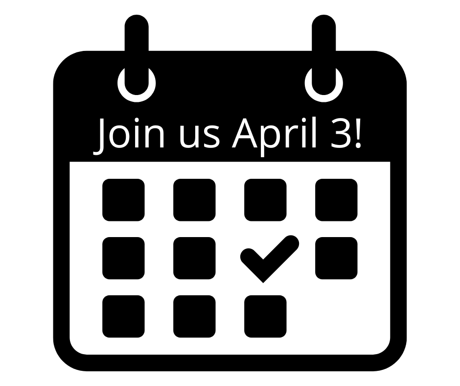 Image of calendar with text "Join us April 3"